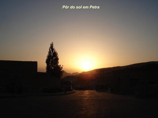 Pôr do sol em Petra
 