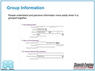 Group Information People understand and perceive information more easily when it is grouped together. 
