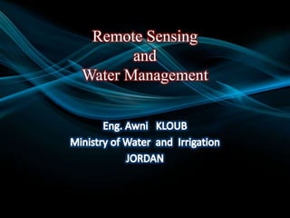Remote Sensing
and
Water Management
 