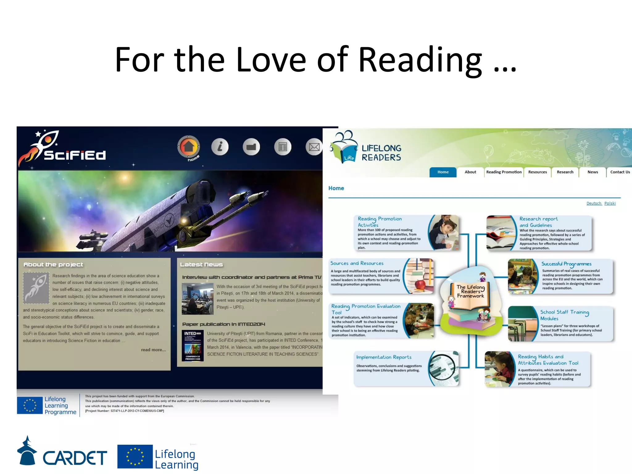 For the Love of Reading …
 