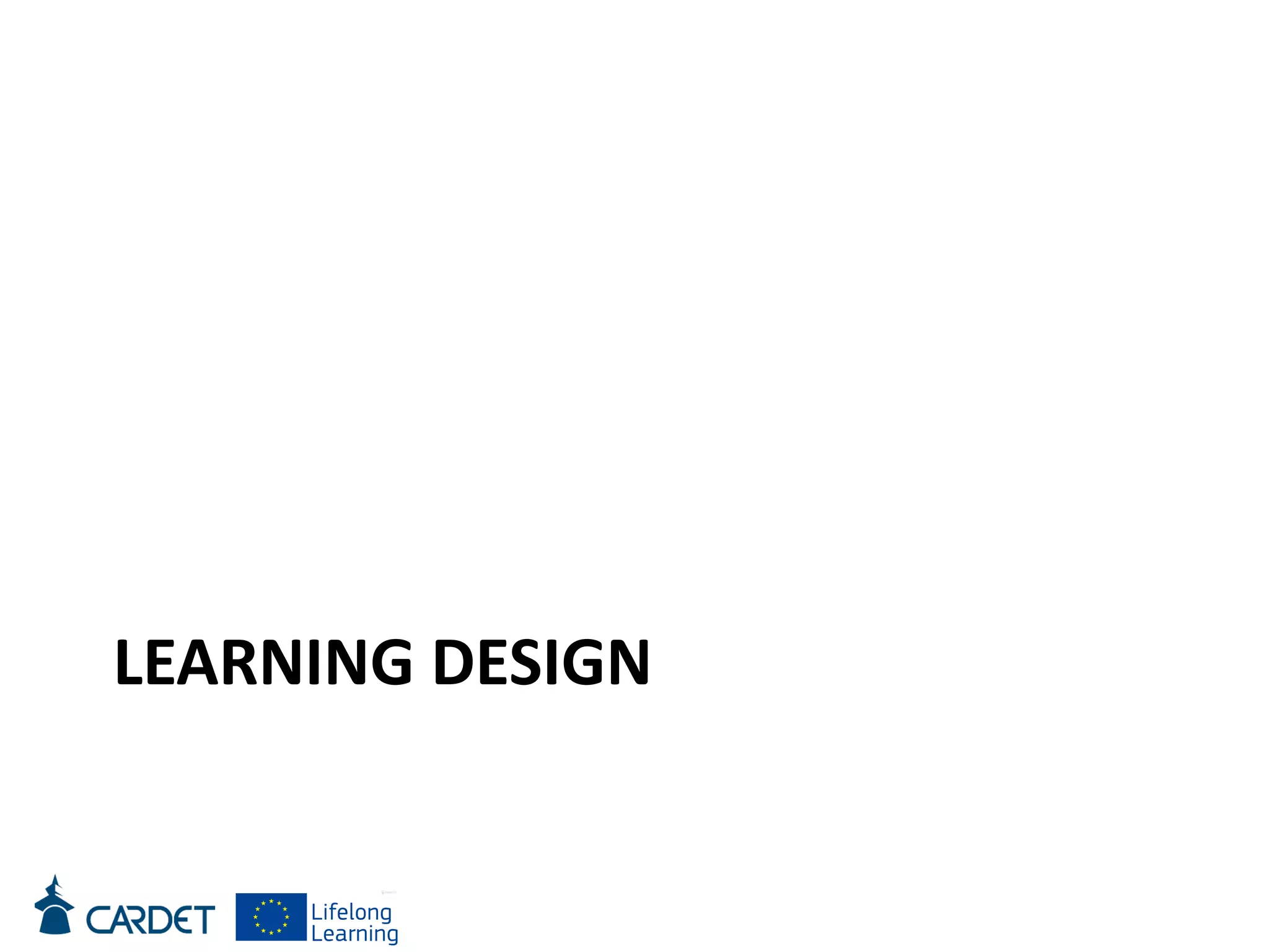 LEARNING DESIGN
 