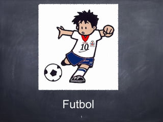 Futbol
1

 
