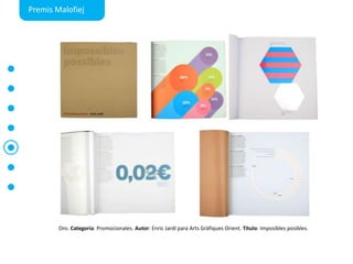 PremisMalofiejOro. Categoría: Promocionales. Autor: EnricJardí para ArtsGràfiquesOrient. Título: Imposibles posibles.