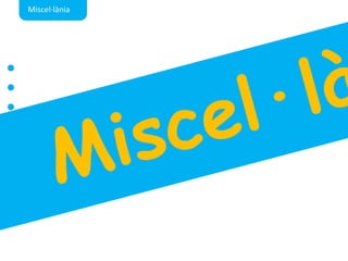 Miscel·làniaMiscel·lània