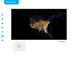 Miscel·làniaAaronKoblin