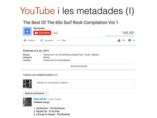 YouTube i les metadades (I)
 