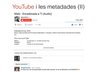 YouTube i les metadades (II)
 