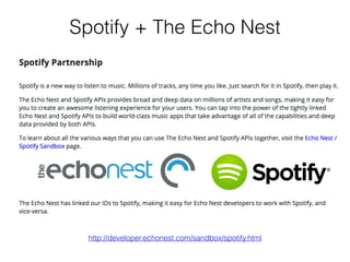 Spotify + The Echo Nest
http://developer.echonest.com/sandbox/spotify.html
 
