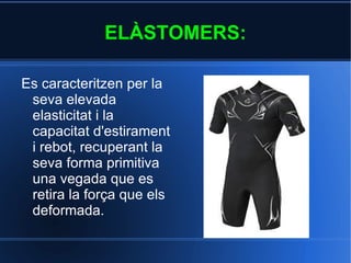 TERMOSTABLES: Són materials que una vegada que han patit el procés d'escalfament-fusió i formació-solidificació, es converteixen en materials rígids que no tornen a fondre's. 
