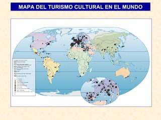 MAPA DEL TURISMO CULTURAL EN EL MUNDO 