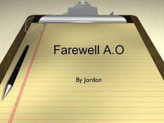 Farewell A.O By Jordon 