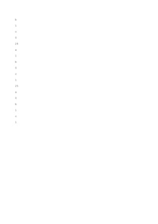 b

1

c

0

24

a

1

b

0

c

1

25

a

0

b

1

c

1
 