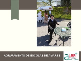 AGRUPAMENTO DE ESCOLAS DE AMARES
 