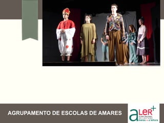 AGRUPAMENTO DE ESCOLAS DE AMARES
 