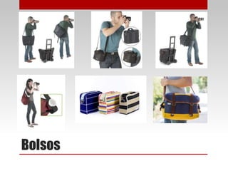 Bolsos
 