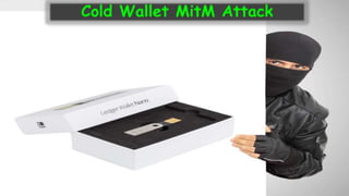 Cold Wallet MitM Attack
 