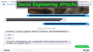Social Engineering Attacks
 