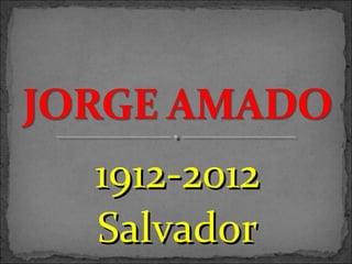 1912-20121912-2012
SalvadorSalvador
 