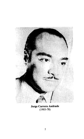 Jorge Carrera Andrade
(1903-78)
2
 