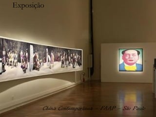 Exposição




        China Contemporânea – FAAP – São Paulo
 