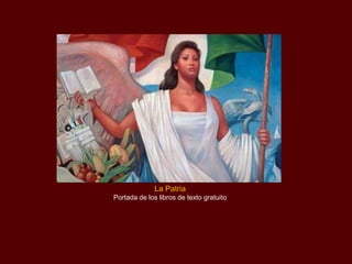 La Patria
Portada de los libros de texto gratuito
 