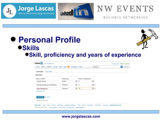 Personal Profile Skills Skill, proficiency and years of experience www.jorgelascas.com 