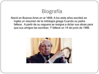 Sede Pez anémona Desafortunadamente Jorge Luis Borges