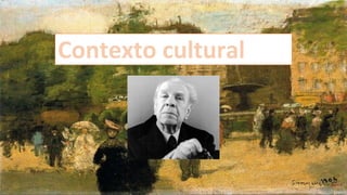Contexto cultural
 