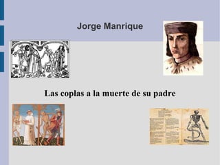 Jorge Manrique Las coplas a la muerte de su padre 