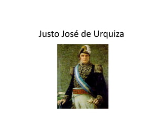 Justo José de Urquiza 