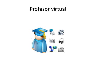 Profesor virtual