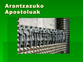 Arantzazuko Apostoluak 