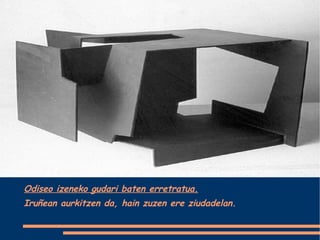 Odiseo izeneko gudari baten erretratua. Iruñean aurkitzen da, hain zuzen ere ziudadelan. 