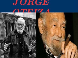 JORGE OTEIZA 