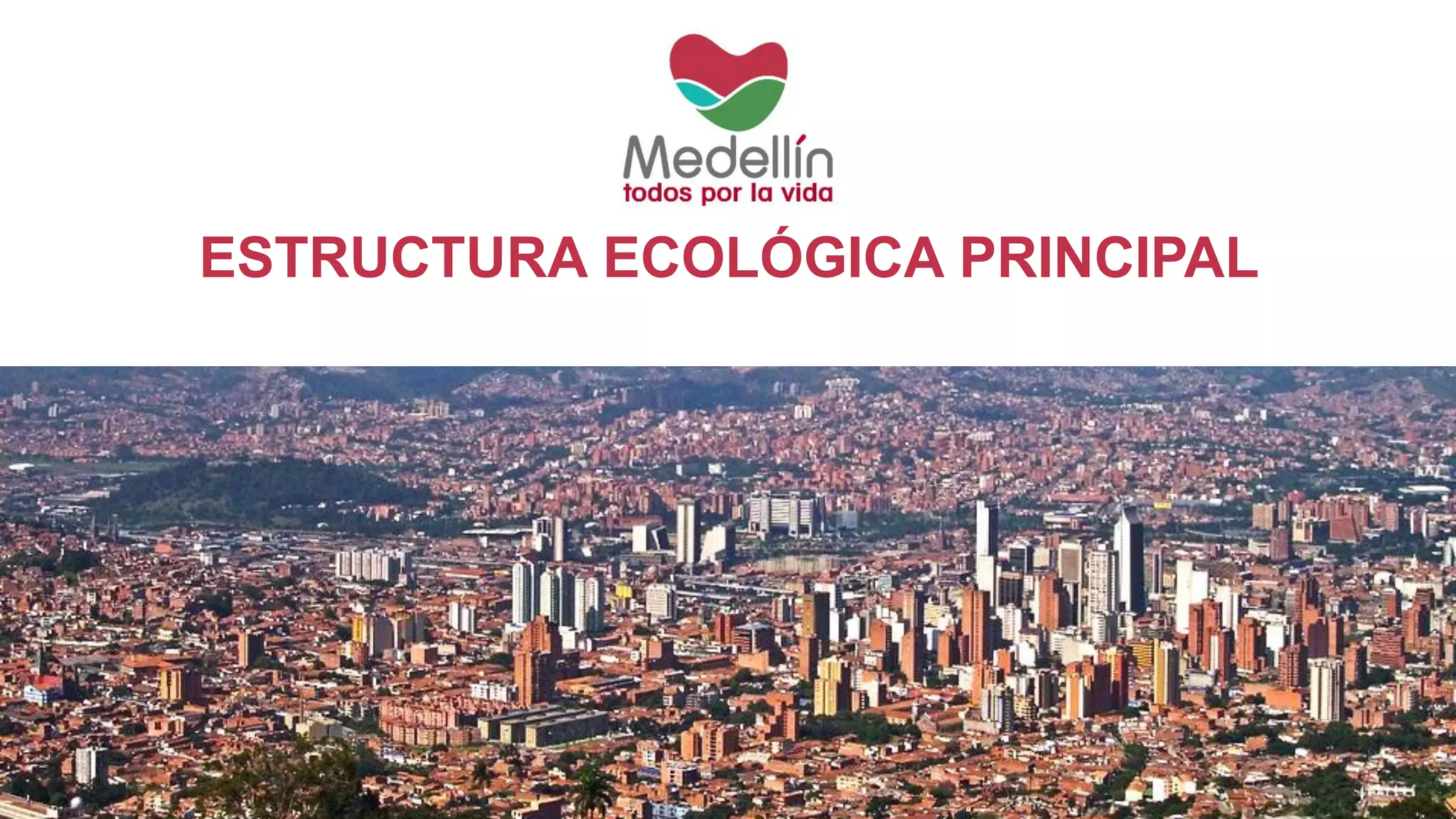 ESTRUCTURA ECOLÓGICA PRINCIPAL
 