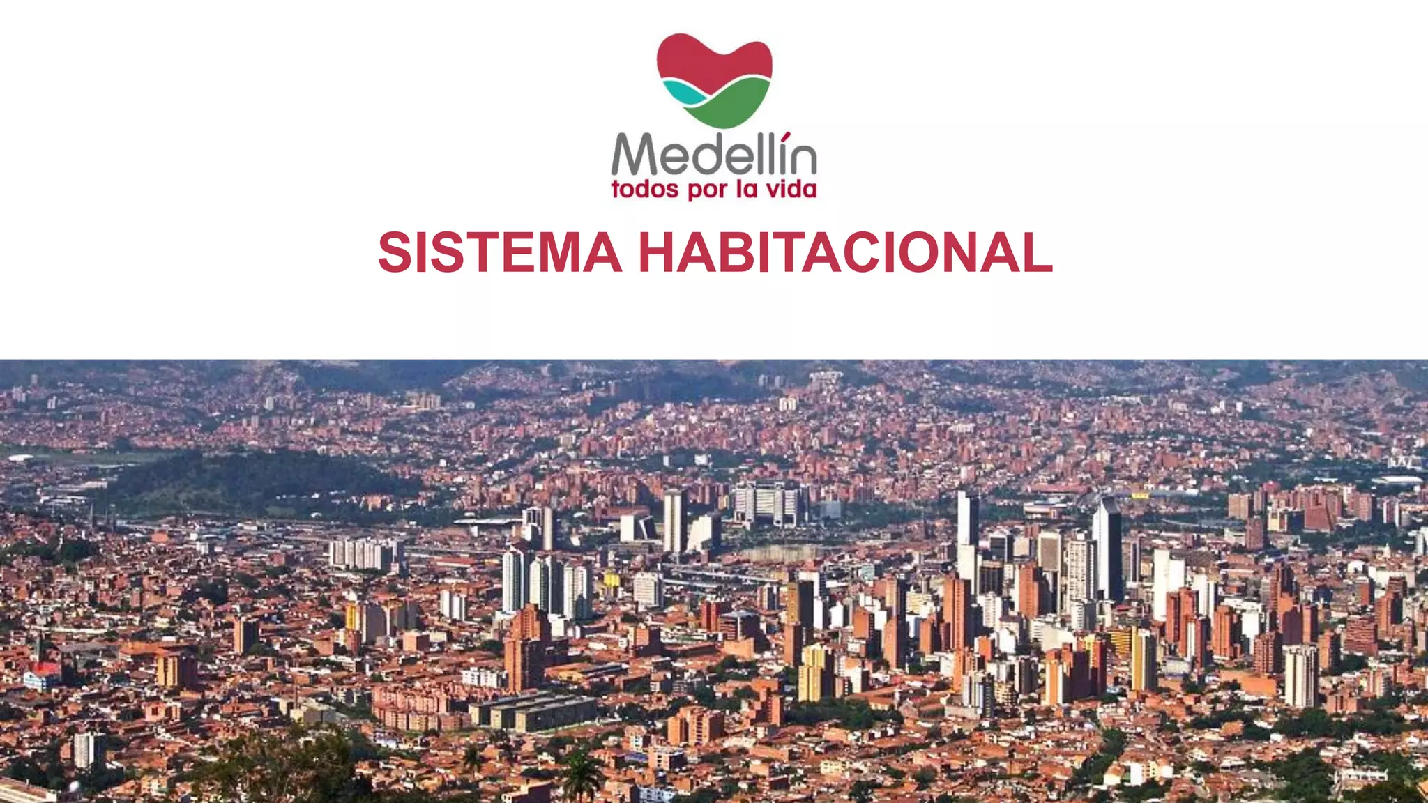 SISTEMA HABITACIONAL
 