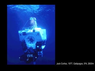 Jack Corliss, 1977, Galápagos, 9‘N, 2600m 