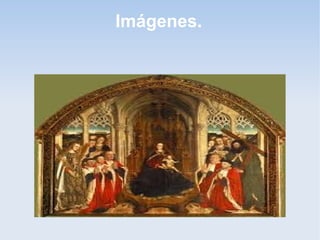 Imágenes.

 