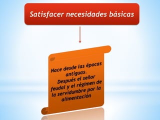 Satisfacer necesidades básicas
 