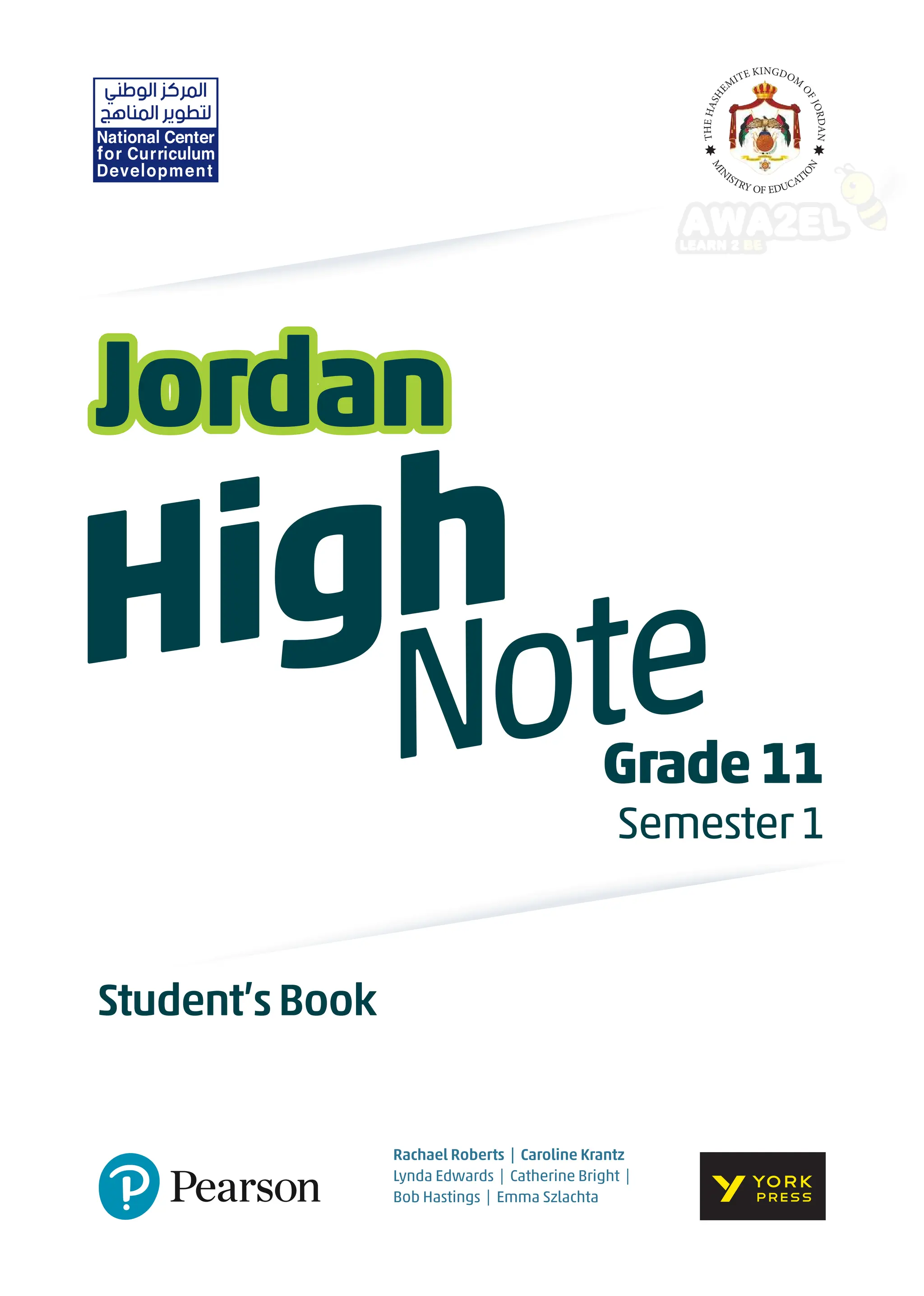Grade11
Jordan
Jordan
Student’sBook
T
H
E
H
A
S
H
E
M
ITE KINGDOM
O
F
J
O
R
D
A
N
M
I
N
ISTRY OF EDUCATI
O
N
Semester1
Rachael Roberts | Caroline Krantz
Lynda Edwards | Catherine Bright |
Bob Hastings | Emma Szlachta
 