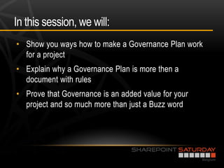 In this session, we will:
•

•

•
 