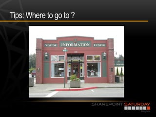 Tips: Where to go to ?
 