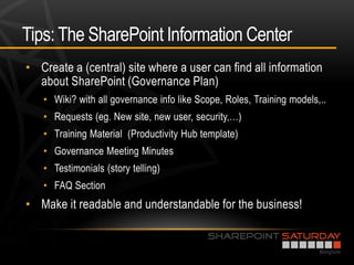 Tips: The SharePoint Information Center
•

    •
    •
    •
    •
    •
    •
•
 