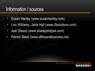 Information / sources
•
•
•
•
 