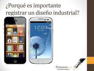 ¿Porqué es importante
registrar un diseño industrial?
 