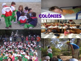COLÒNIES 
