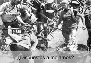 ¿Dispuestos a mojarnos?
 