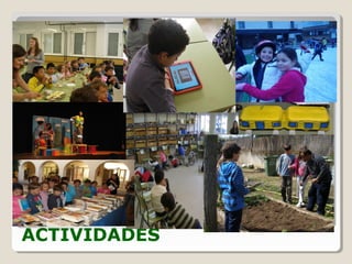 ACTIVIDADES
 