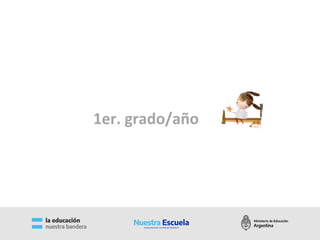 1er. grado/año
 