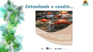 Entendendo o cenário...
 